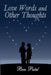 Love Words and Other Thoughts by Ben Patel