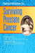 Updated Guidelines for Surviving Prostate Cancer by E. Roy Berger, Jr. Lewis James