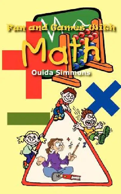 Fun and Games With Math by Ouida Simmons