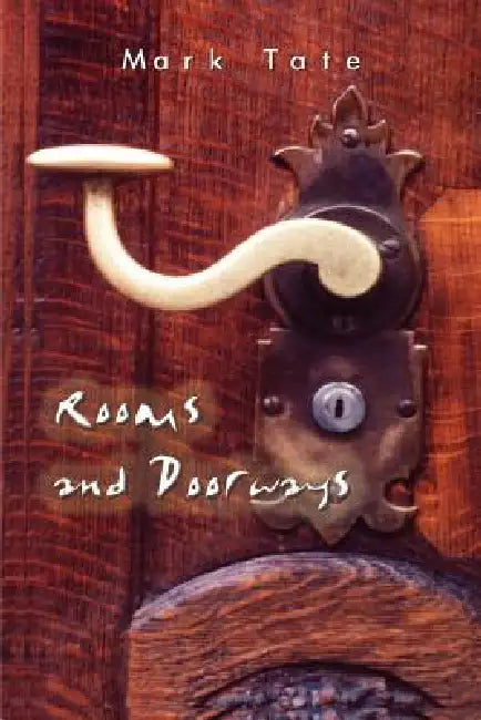 Rooms and Doorways by Mark Tate