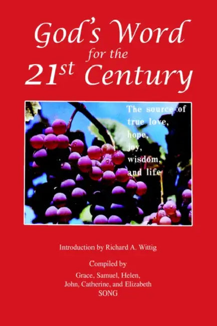 God's Word for the 21st Century by Grace Song