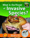What Is the Threat of Invasive Species? by Eve Hartman, Wendy Meshbesher