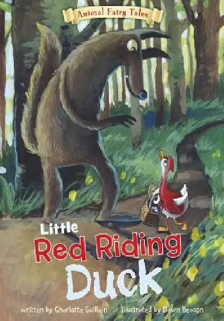 Little Red Riding Duck by Charlotte Guillain, Dawn Beacon