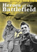 Heroes of the Battlefield by Brian Williams, Brenda Williams