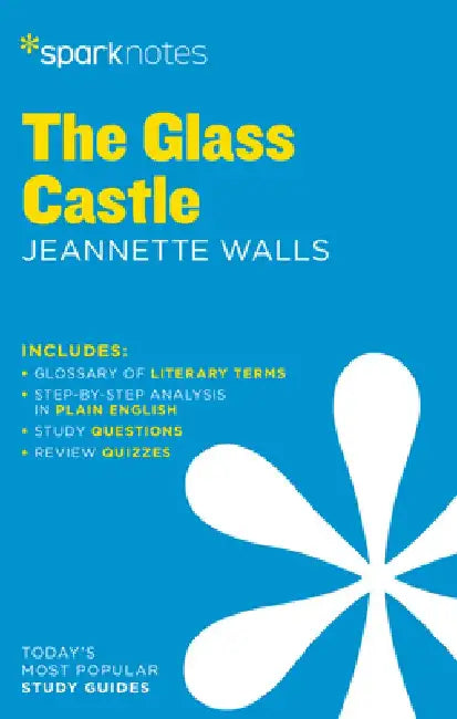 The Glass Castle Sparknotes Literature Guide by Sparknotes