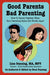 Good Parents Bad Parenting: How to Parent Together When Your Parenting Styles Are Worlds Apart by Lisa Dunning