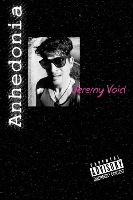 Anhedonia by Jeremy Void