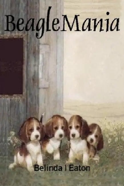 BeagleMania by Bella Eaton