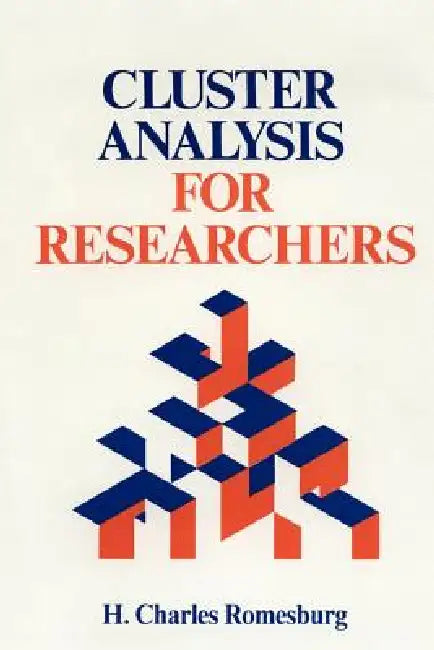 Cluster Analysis for Researchers by Charles Romesburg