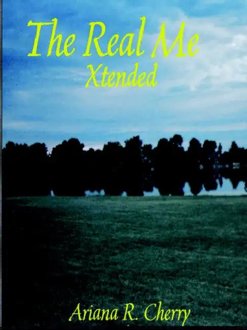 The Real Me-Xtended by Ariana Cherry