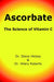 Ascorbate by Hilary Roberts, Steve Hickey