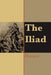The Iliad of Homer by Homer