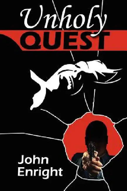 Unholy Quest by John Enright