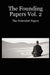 The Founding Papers Vol. 2: The Federalist Papers by Jeff Garzik