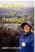 Walking to Santiago - Diary of a Pilgrimage by Mary Wilkie