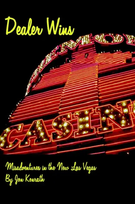 Dealer Wins by Jon Konrath