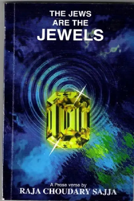 The Jews Are the Jewels by Raja Choudary Sajja