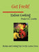 Get Fresh! Italian Cooking by Paula Laurita
