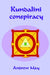 Kundalini Conspiracy by Andrew May