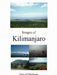 Images of Kilimanjaro by Samuel Blankson