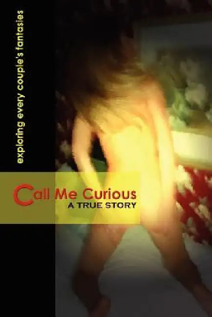 Call Me Curious by James Wayne
