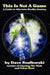 This Is Not a Game: A Guide to Alternate Reality Gaming (2nd Digital Edition) by Dave Szulborski