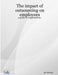 The impact of outsourcing on employees: a guide to organisations. by Jay Charara
