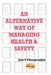 An Alternative Way of Managing Health & Safety by Jose D. Perezgonzalez