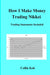 How I Make Money Trading Nikkei by Collin Koh