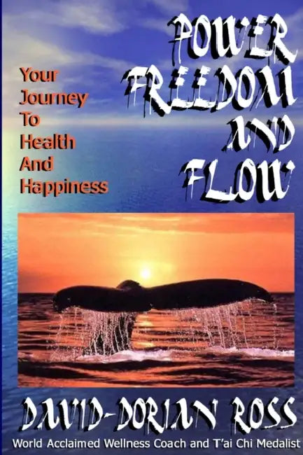 Power, Freedom and Flow by David-Dorian Ross