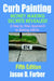 Curb Painting - Money Making Secrets Revealed! by Jason Farber