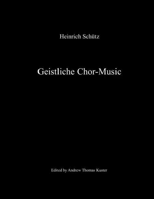 Geistliche Chor-Music by Heinrich Schütz