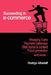Succeeding in E-Commerce, Insider Advice and Practical Tips by Roni Alhadeff