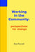 Working in the Community: Perspectives for Change by Rod Purcell