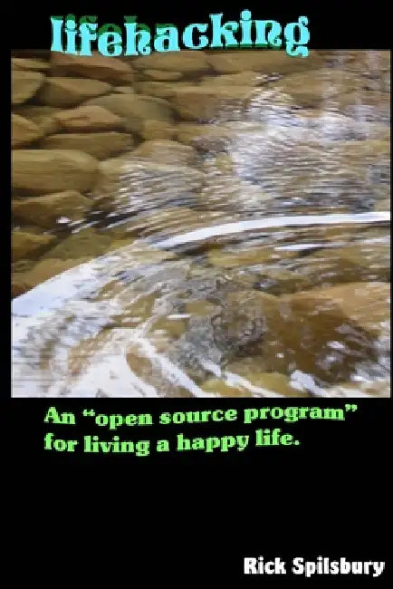 lifehacking by Rick Spilsbury