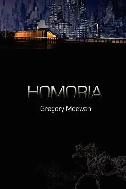 Homoria by Gregory McEwan