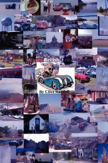 A Very British Crossing of the USA by Clive Randall