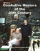 Military Combative Masters of the 20th Century by Tank Todd