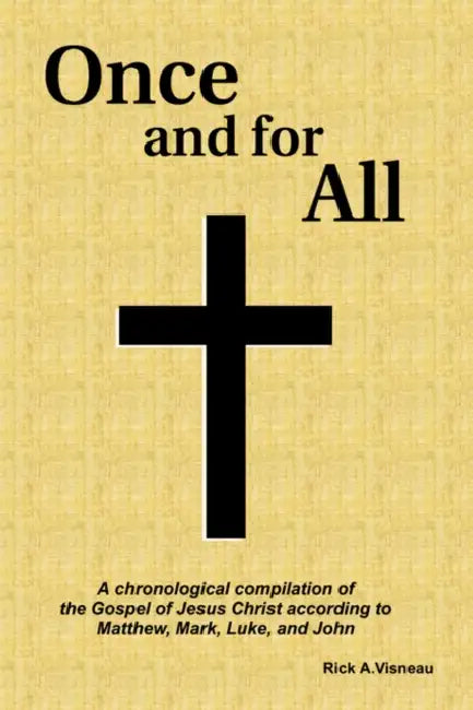 Once and for All by Rick Visneau
