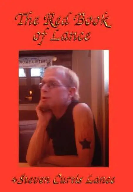 The Red Book of Lance by Steven Curtis Lance