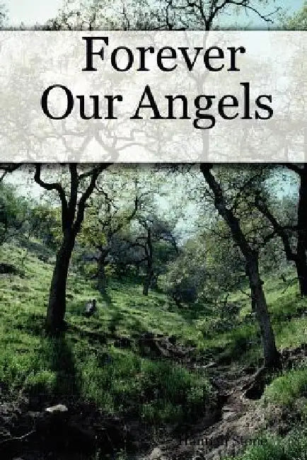 Forever Our Angels by Hannah Stone
