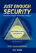 Just Enough Security: Information Security for Business Managers by Tom Olzak