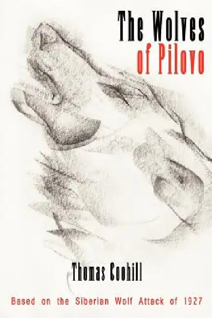 The Wolves of Pilovo by Thomas Coohill