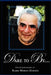 DARE TO BE... The Autobiography of Rabbi Morris Gordon by Morris Gordon, Lori Gordon