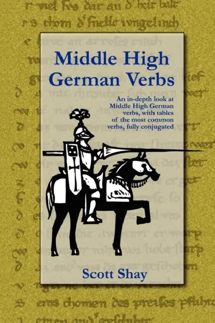Middle High German Verbs by Scott Shay