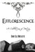 Efflorescence by Dani Elle Brissette