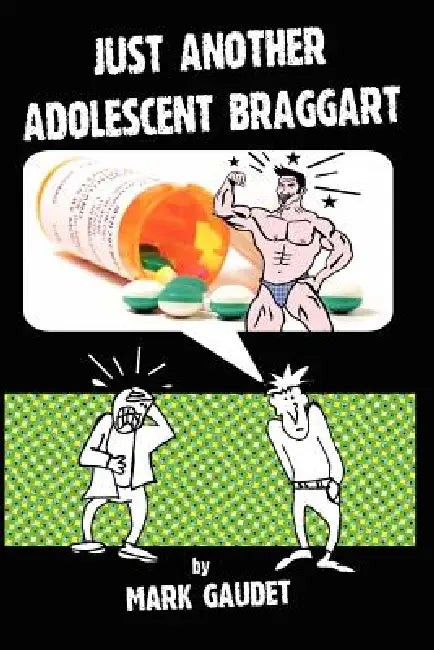Just Another Adolescent Braggart by Mark Gaudet