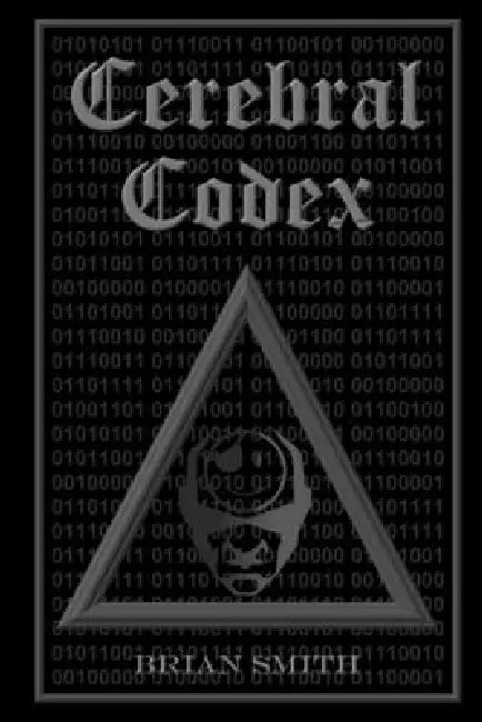 Cerebral Codex by Brian Smith
