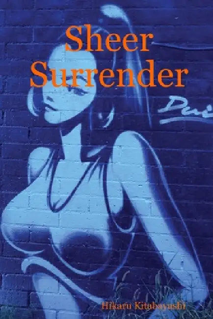 Sheer Surrender by Hikaru Kitabayashi