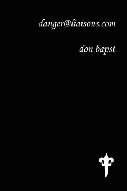 danger@liaisons.com by Don Bapst